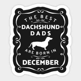 Dachshund Dads December Birthday Sticker